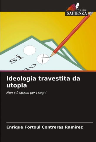 Ideologia travestita da utopia