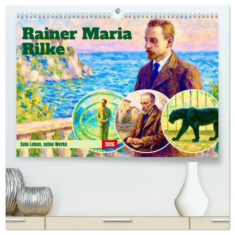Rainer Maria Rilke. Sein Leben, seine Werke (hochwertiger Premium Wandkalender 2026 DIN A2 quer), Kunstdruck in Hochglanz