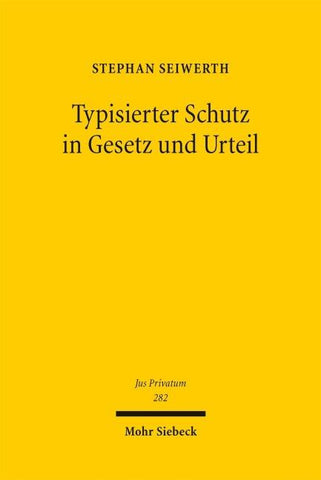 Typisierter Schutz in Gesetz und Urteil