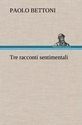 Tre racconti sentimentali