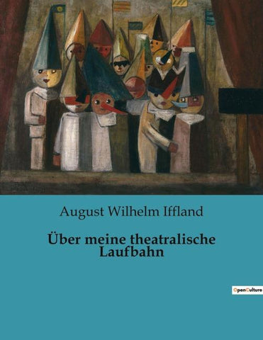 Über meine theatralische Laufbahn