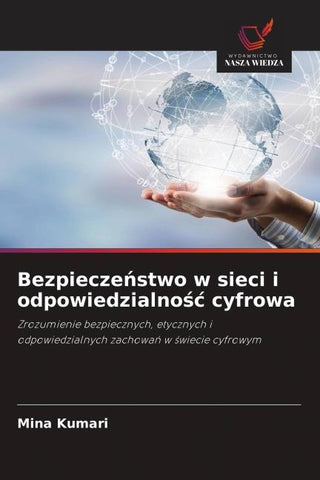 Bezpiecze¿stwo w sieci i odpowiedzialno¿¿ cyfrowa