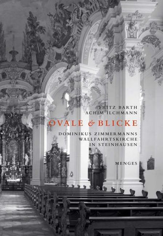 Ovale & Blicke – Dominikus Zimmermanns Wallfahrtskirche in Steinhausen