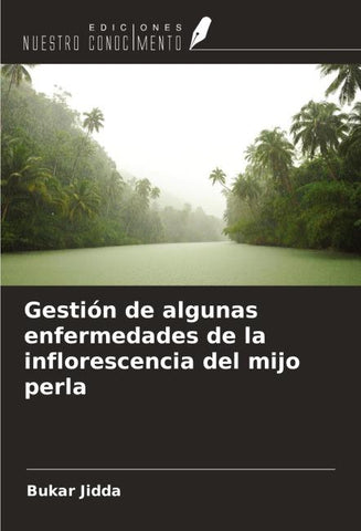 Gestión de algunas enfermedades de la inflorescencia del mijo perla