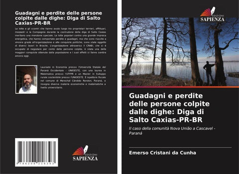 Guadagni e perdite delle persone colpite dalle dighe: Diga di Salto Caxias-PR-BR