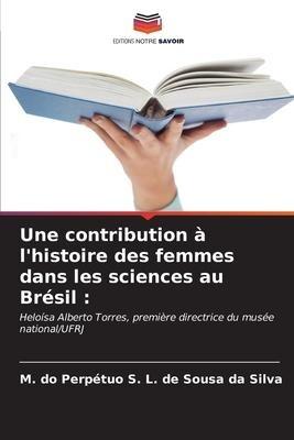Une contribution à l'histoire des femmes dans les sciences au Brésil :
