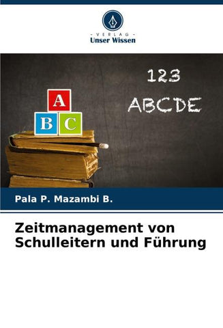 Zeitmanagement von Schulleitern und Führung