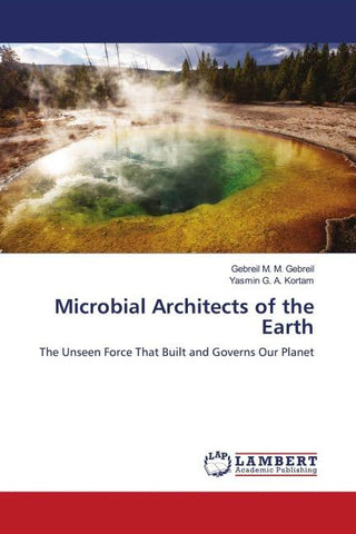 Microbial Architects of the Earth