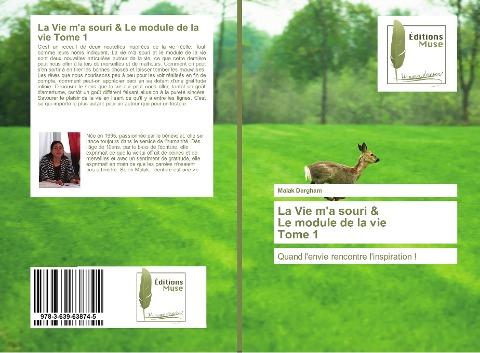 La Vie m'a souri & Le module de la vie Tome 1
