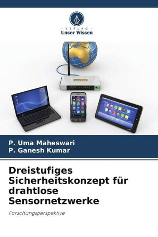 Dreistufiges Sicherheitskonzept für drahtlose Sensornetzwerke