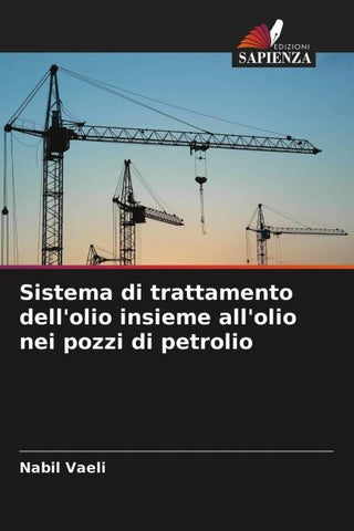 Sistema di trattamento dell'olio insieme all'olio nei pozzi di petrolio