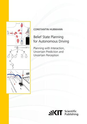 Belief State Planning for Autonomous Driving: Planning with Interaction, Uncertain Prediction and Uncertain Perception