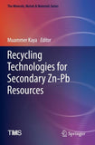 Recycling Technologies for Secondary Zn-Pb Resources