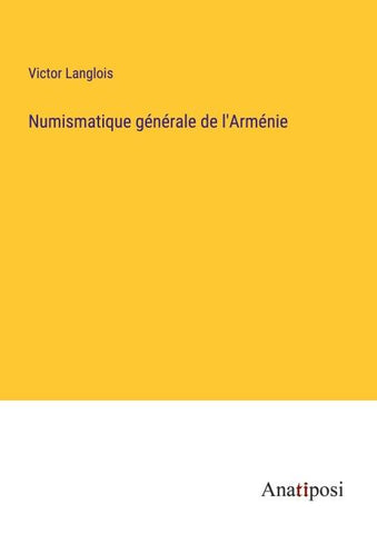 Numismatique générale de l'Arménie