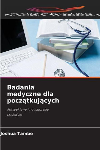 Badania medyczne dla pocz¿tkuj¿cych