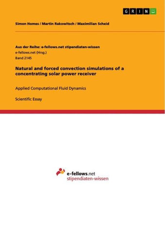Natural and forced convection simulations of a concentrating solar power receiver