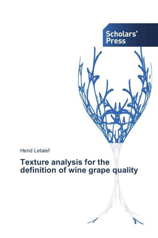 Texture analysis for the definition of wine grape quality