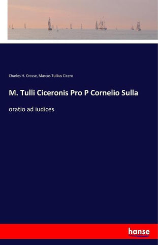 M. Tulli Ciceronis Pro P Cornelio Sulla