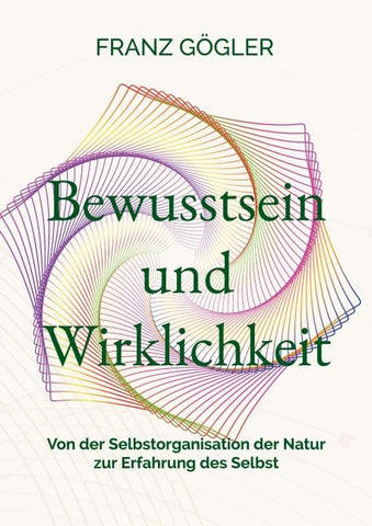 Bewusstsein und Wirklichkeit