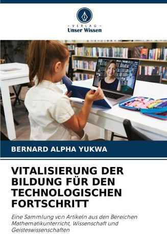VITALISIERUNG DER BILDUNG FÜR DEN TECHNOLOGISCHEN FORTSCHRITT