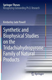 Synthetic and Biophysical Studies on the Tridachiahydropyrone Family of Natural Products