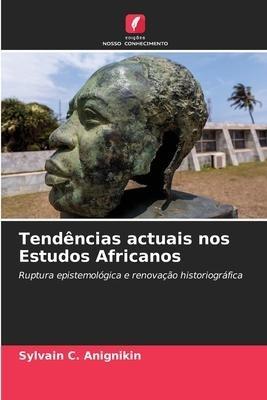 Tendências actuais nos Estudos Africanos