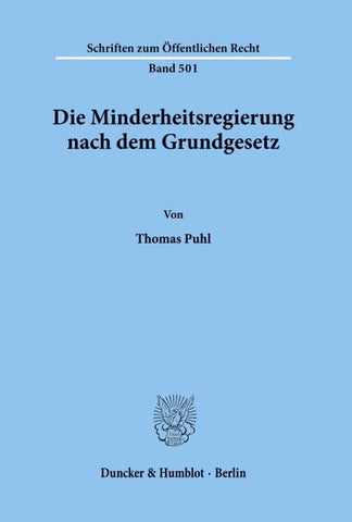Die Minderheitsregierung nach dem Grundgesetz.