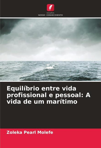Equilíbrio entre vida profissional e pessoal: A vida de um marítimo