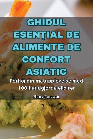 GHIDUL ESEN¿IAL DE ALIMENTE DE CONFORT ASIATIC