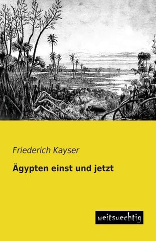 Ägypten einst und jetzt