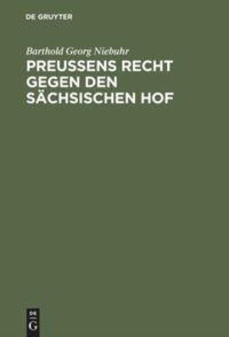 Preußens Recht gegen den sächsischen Hof