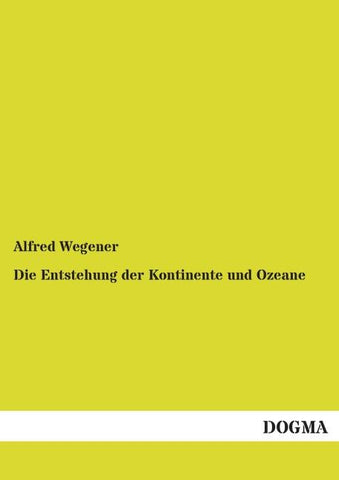 Die Entstehung der Kontinente und Ozeane
