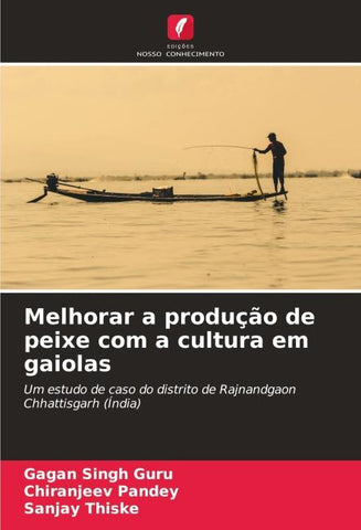 Melhorar a produção de peixe com a cultura em gaiolas