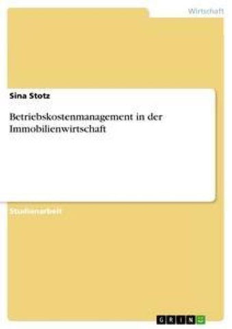 Betriebskostenmanagement in der Immobilienwirtschaft