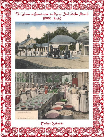 Dr. Lahmanns Sanatorium im Kurort Bad Weißer Hirsch (1888 - heute)
