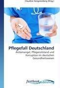 Pflegefall Deutschland