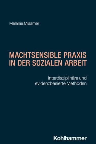Machtsensible Praxis in der Sozialen Arbeit