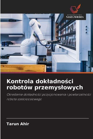 Kontrola dok¿adno¿ci robotów przemys¿owych