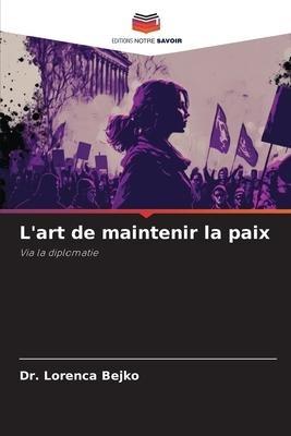 L'art de maintenir la paix