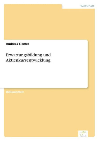 Erwartungsbildung und Aktienkursentwicklung