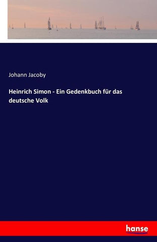 Heinrich Simon - Ein Gedenkbuch für das deutsche Volk