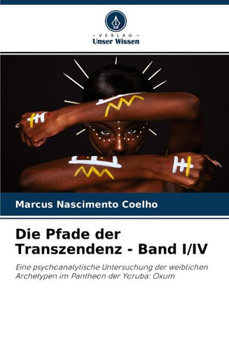 Die Pfade der Transzendenz - Band I/IV