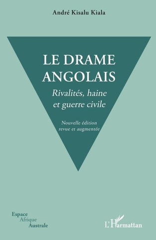 Le drame angolais. Nouvelle édition revue et augmentée