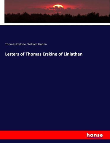 Letters of Thomas Erskine of Linlathen