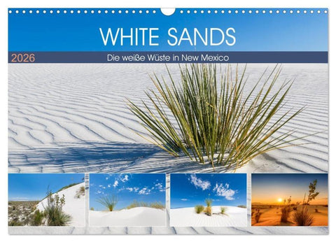 WHITE SANDS Die weiße Wüste in New Mexico (Wandkalender 2026 DIN A3 quer), CALVENDO Monatskalender