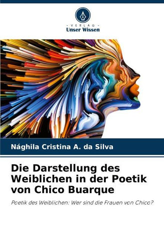 Die Darstellung des Weiblichen in der Poetik von Chico Buarque
