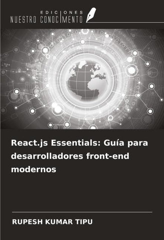 React.js Essentials: Guía para desarrolladores front-end modernos