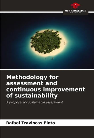Methodology for assessment and continuous improvement of sustainability