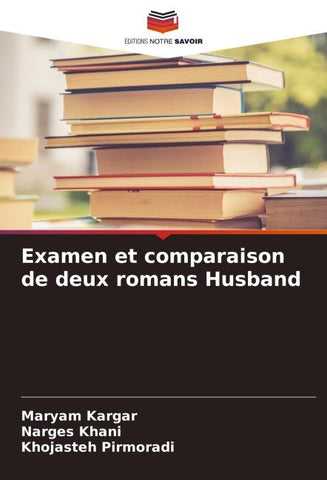 Examen et comparaison de deux romans Husband