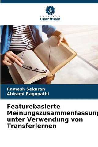Featurebasierte Meinungszusammenfassung unter Verwendung von Transferlernen